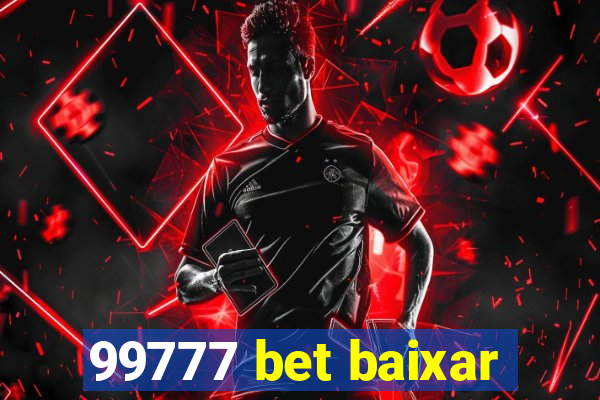 99777 bet baixar